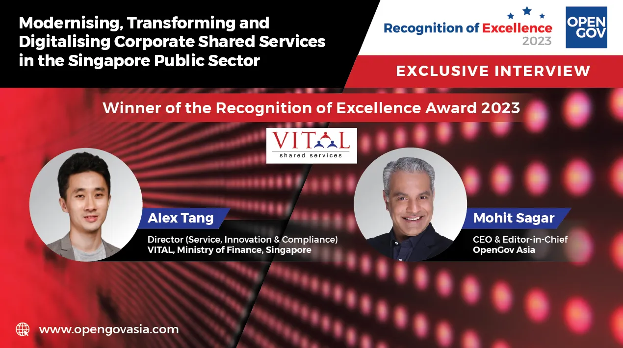 OpenGov Asia exclusive interview banner featuring Alex Tang and Mohit Sagar, Recognition of Excellence Award 2023.